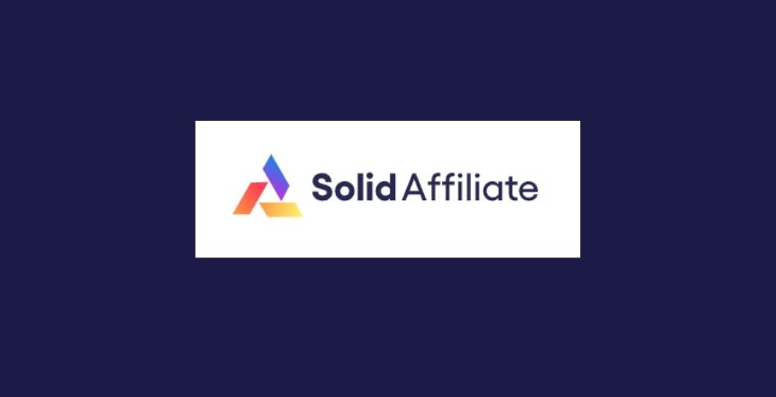 Solid Affiliate Review, Features, How To Use